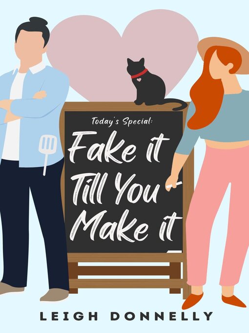 Title details for Fake it Till You Make it by Leigh Donnelly - Available